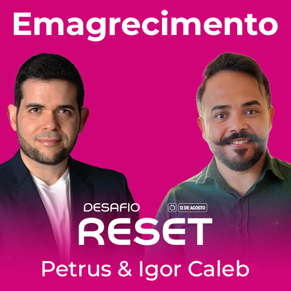 Reset Vip Thiago Monteiro e Igor Caleb