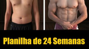 Planilha de 24 Semanas - Meet Death, Come Back Stronger - Masculino: